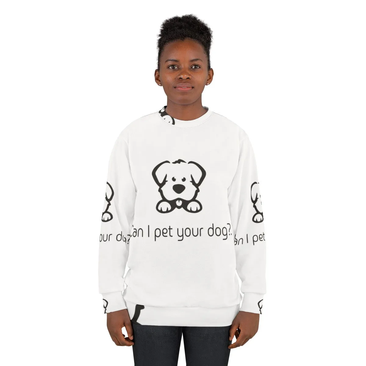 "Can I Pet Your Dog?" Cute Dog Lover Sweatshirt